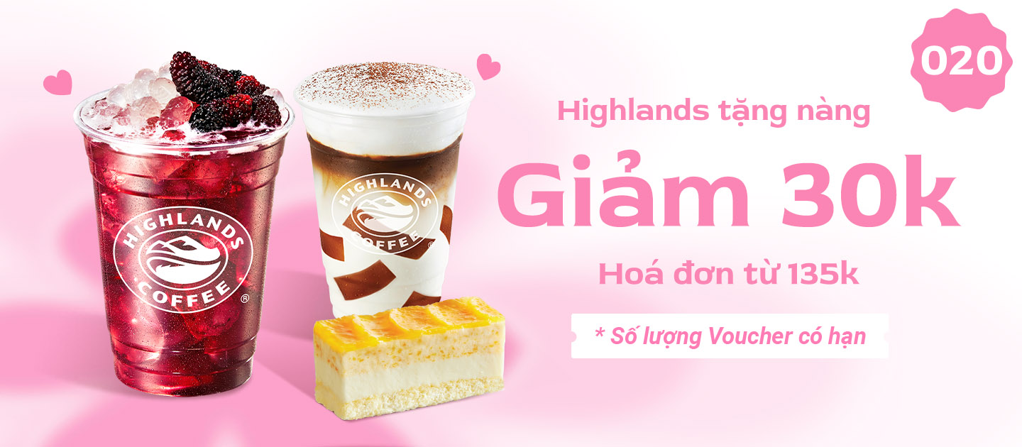 highlands giảm 30k